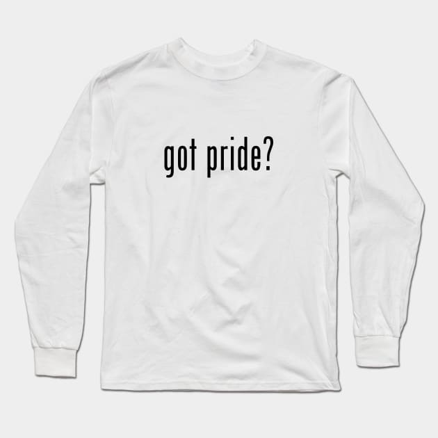 got pride? (DL) Long Sleeve T-Shirt by Empathic Brands